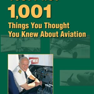 Test Pilot: 1,001 Things You Thought You Knew About Aviation (eBook)